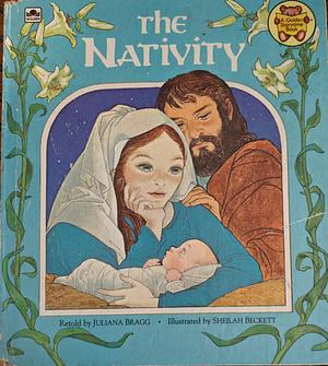 The Nativity by Juliana Bragg