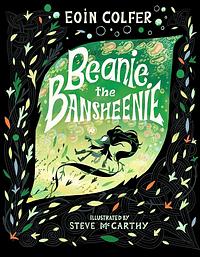 Beanie the Bansheenie by Eoin Colfer