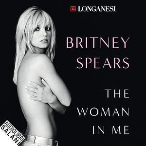 The Woman in Me by Britney Spears