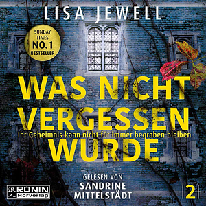 Was Nicht Vergessen Wurde by Lisa Jewell