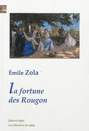 La fortune des Rougon by Émile Zola