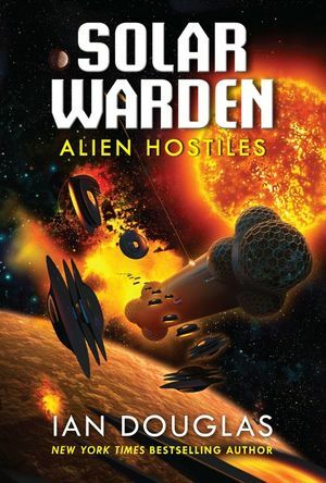 Alien Hostiles by Ian Douglas