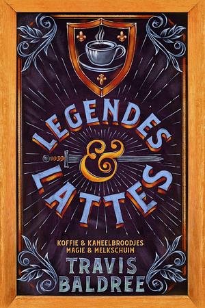 Legendes & Lattes by Travis Baldree