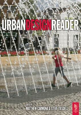 Urban Design Reader by Steve Tiesdell, Matthew Carmona