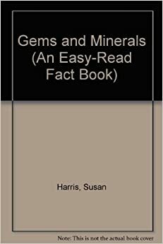 Gems And Minerals by Ken Scott, Susan Harris