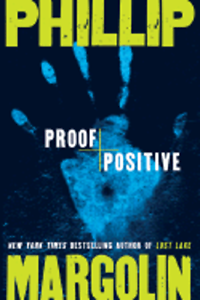 Proof Positive by Phillip Margolin