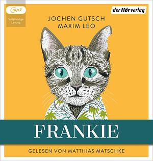 Frankie by Maxim Leo, Jochen Gutsch