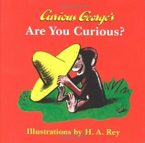 Curious George's Are You Curious? by H.A. Rey