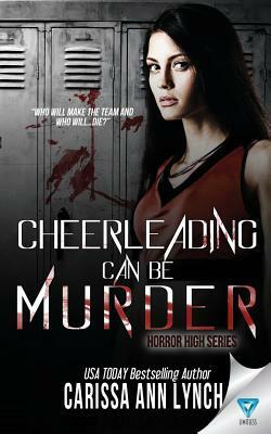 Cheerleading Can Be Murder by Carissa Ann Lynch