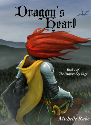 Dragon's Heart by Michelle Rabe