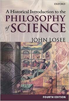Bilim Felsefesine Tarihsel Bir Giriş by John Losee