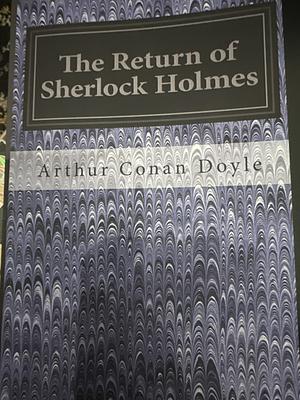 The Return of Sherlock Holmes by Arthur Conan Doyle