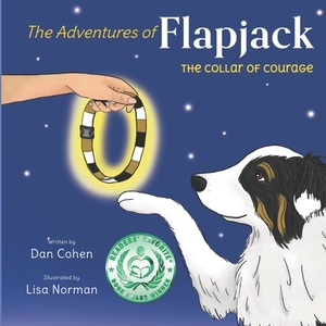 The Adventures of Flapjack: The Collar of Courage by Dan Cohen