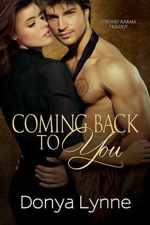 Coming Back To You by Donya Lynne