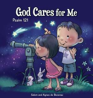 God Cares for Me: Psalm 121 by Salem De Bezenac, Agnes De Bezenac