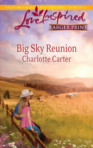 Big Sky Reunion by Charlotte Carter