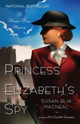 Princess Elizabeth's Spy by Susan Elia MacNeal