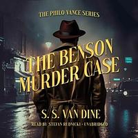 The Benson Murder Case by S.S. Van Dine