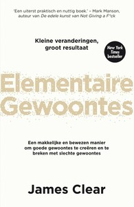 Elementaire gewoontes by James Clear