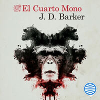 El Cuarto Mono by J.D. Barker