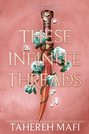 These Infinite Threads  by Tahereh Mafi