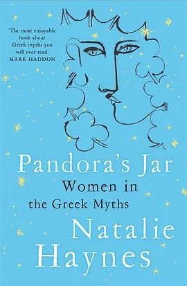 Pandora's Jar: Women in the Greek Myths by Natalie Haynes