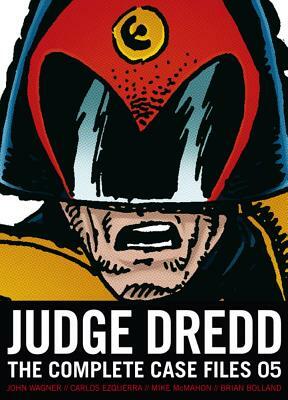 Judge Dredd: The Complete Case Files 05 by Alan Grant, John Wagner