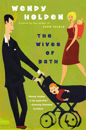 The Wives of Bath by Wendy Holden