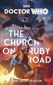 Doctor Who: The Church on Ruby Road by Esmie Jikiemi-Pearson