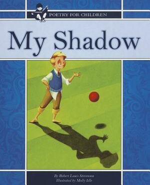 My Shadow by Robert Louis Stevenson