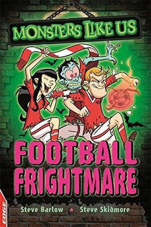 Football Frightmare by Steve Barlow, Steve Skidmore