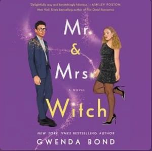 Mr. and Mrs. Witch by Gwenda Bond