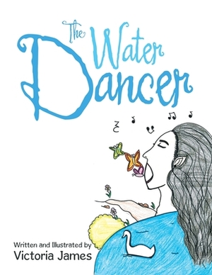 The Water Dancer by Victoria James