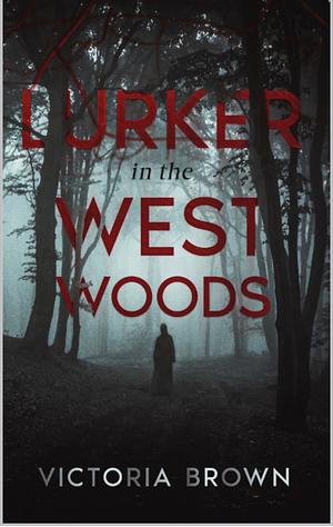 Lurker in the west woods by Victoria Brown