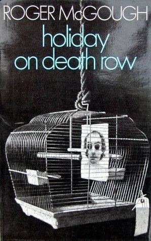 Holiday on Death Row by Roger McGough