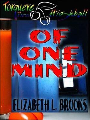 Of One Mind by Elizabeth L. Brooks