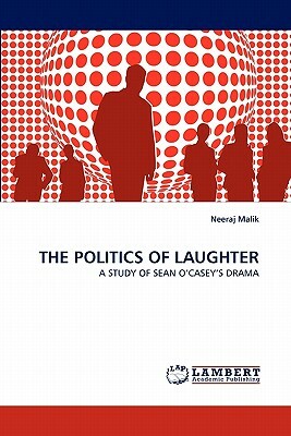 The Politics of Laughter by Neeraj Malik