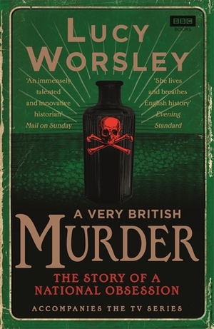 A Very British Murder by Lucy Worsley