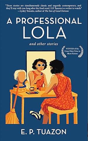 A Professional Lola: And Other Stories by E.P. Tuazon