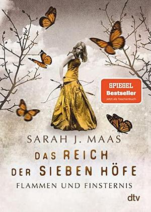 Das Reich der Sieben Höfe: Flammen und Finsternis by Alexandra Ernst, Sarah J. Maas