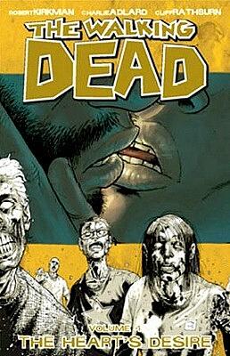 The Walking Dead Vol. 4: The Heart's Desire by Robert Kirkman