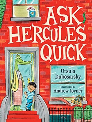 Ask Hercules Quick by Ursula Dubosarsky