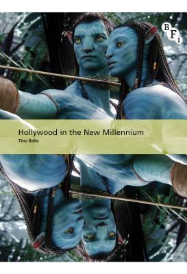 Hollywood in the New Millennium by Tino Balio