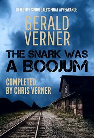 The Snark Was a Boojum by Gerald Verner, Chris Verner