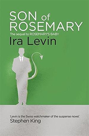 Son Of Rosemary by Ira Levin by Ira Levin, Ira Levin