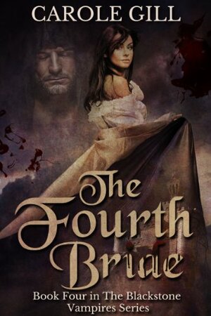 The Fourth Bride by Carole Gill