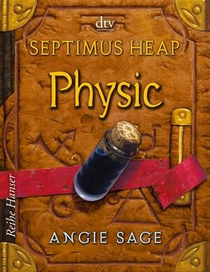 Physic by Angie Sage, Reiner Pfleiderer, Mark Zug