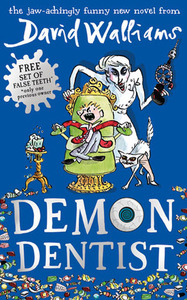 Demon Dentist by Tony Ross, David Walliams