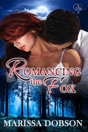 Romancing the Fox by Marissa Dobson