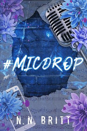 #Micdrop by N.N. Britt